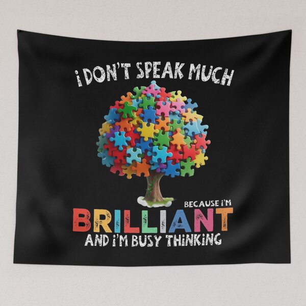 Item preview,  I Don't Speak Much Because I'm Brilliant And I'M Busy Thinking -  Colorful Puzzle Tree - Autistic Girl & Boy  designed and sold by Smix Pixels.