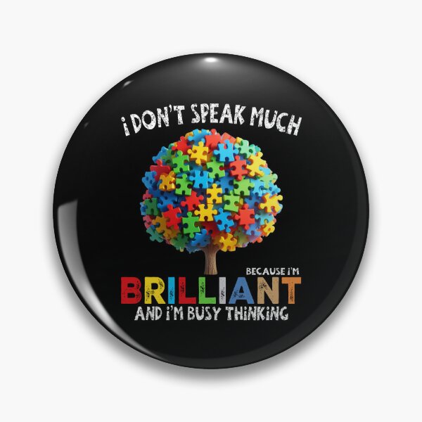 Item preview,  I Don't Speak Much Because I'm Brilliant And I'M Busy Thinking -  Colorful Puzzle Tree - Autistic Girl & Boy  designed and sold by Smix Pixels.