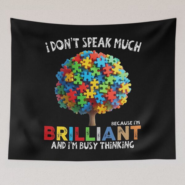 Item preview,  I Don't Speak Much Because I'm Brilliant And I'M Busy Thinking -  Colorful Puzzle Tree - Autistic Girl & Boy  designed and sold by Smix Pixels.