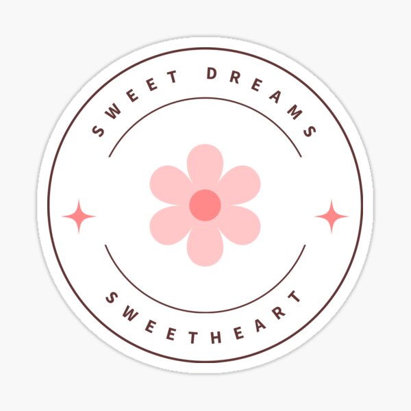 Item preview, sweet dreams sweetheart designed and sold by oOPinkBubbleOo.