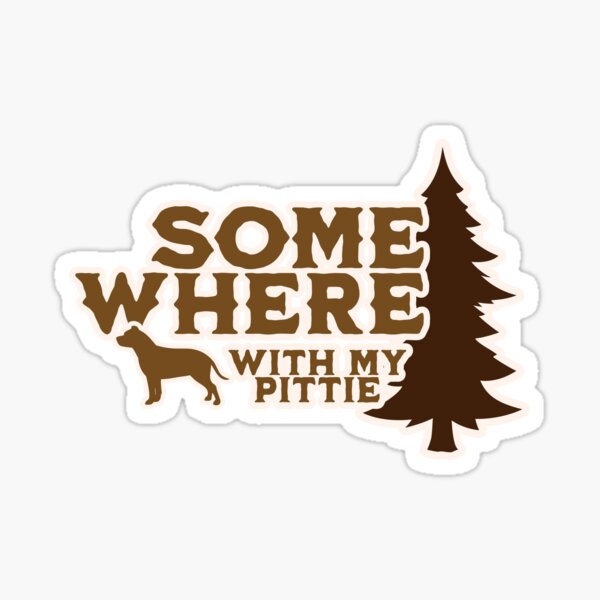 Item preview, Somewhere With My Pittie Camping Gift designed and sold by Guarddogdrive.