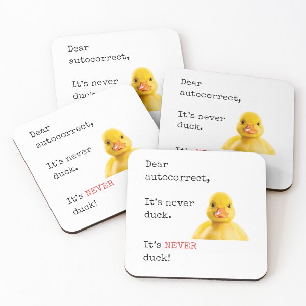Item preview, Funny Autocorrect Duck Design – "It's NEVER Duck!" Hilarious Texting Meme designed and sold by Fredster1966.