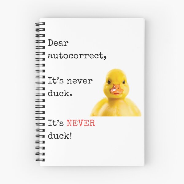 Item preview, Funny Autocorrect Duck Design – "It's NEVER Duck!" Hilarious Texting Meme designed and sold by Fredster1966.