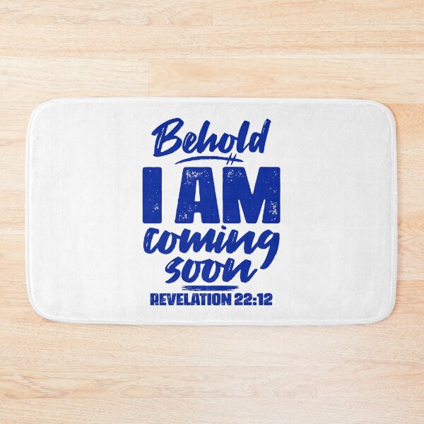 Item preview, Revelation 22:12 Behold I Am Coming Soon designed and sold by plushism.