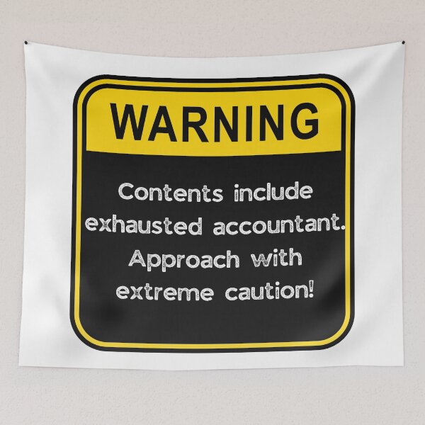 Item preview, WARNING: Contents include exhausted accountant! designed and sold by Fredster1966.