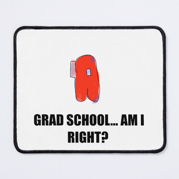 Item preview, Grad School designed and sold by esusi.