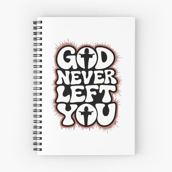 Item preview, God Never Left You – Inspirational Christian Faith Design designed and sold by Trend Pixel Co..