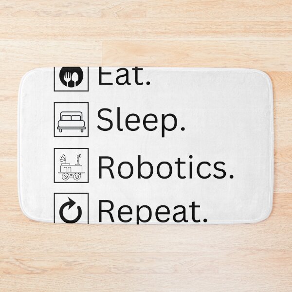 Item preview, Eat Sleep Robotics Repeat / FTC design / FRC design  designed and sold by MeerkatTeeCo.