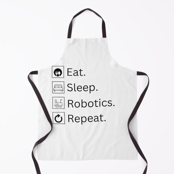 Item preview, Eat Sleep Robotics Repeat / FTC design / FRC design designed and sold by MeerkatTeeCo.