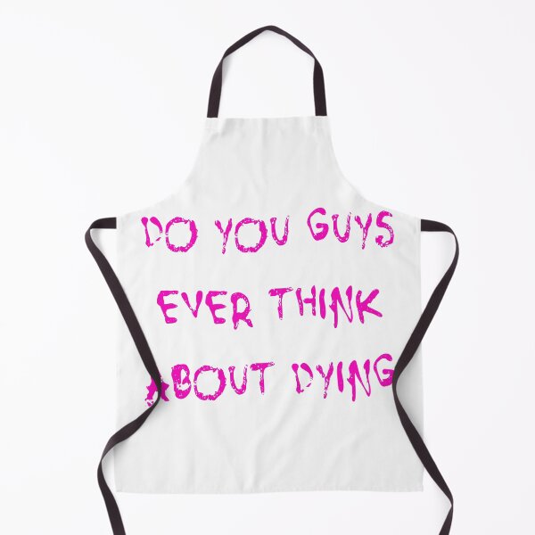 Item preview, Do you guys ever think about dying designed and sold by KolinBoy.