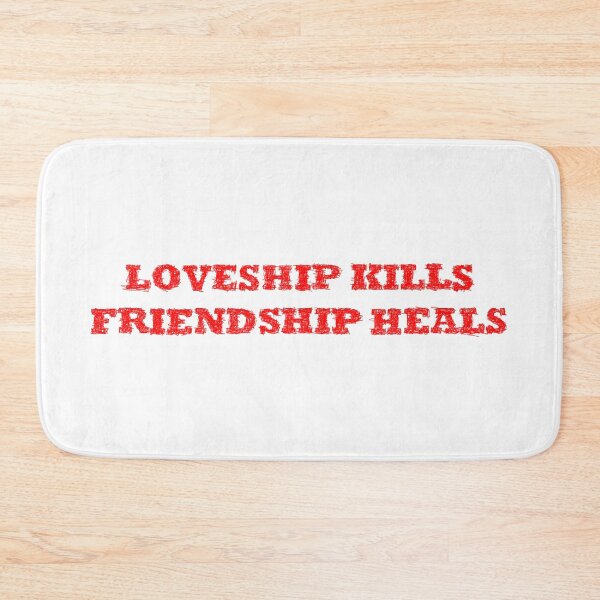 Item preview, loveship kills, friendship heals designed and sold by BeJahMan.