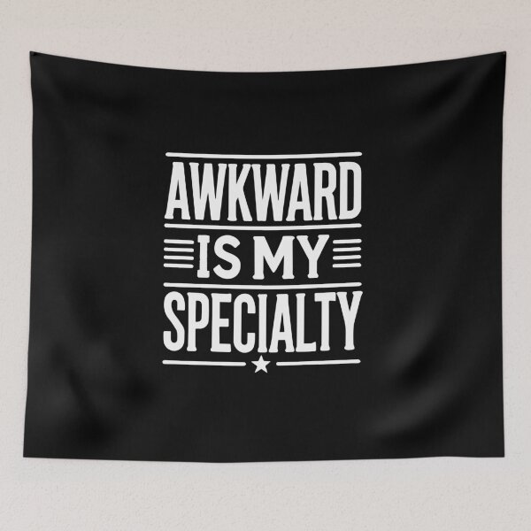 Item preview, Awkward Is My Specialty Funny Introvert Quote designed and sold by chantastical.