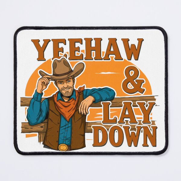 Item preview, Yeehaw & Lay Down designed and sold by FitEnvy.