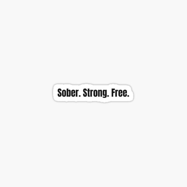 Item preview, Sober. Strong. Free. | Empowering Sobriety Message | Live with Clarity & Strength designed and sold by PaintedPixels01.