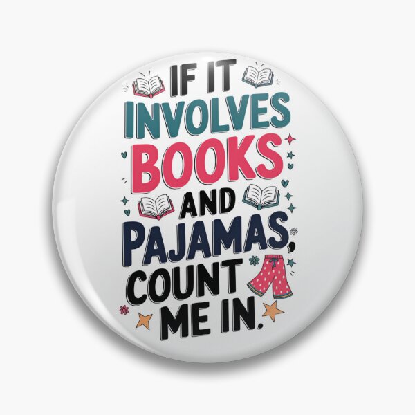 Item preview, Book & Pajamas Humorous If It Involves Books and Pajamas designed and sold by ArtFromBeyond.