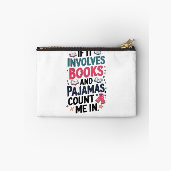 Item preview, Book & Pajamas Humorous If It Involves Books and Pajamas designed and sold by ArtFromBeyond.