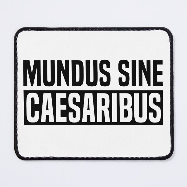 Item preview, Mundus Sine Caesaribus Latin Phrase A World Without Emperors designed and sold by HalloweenGift.