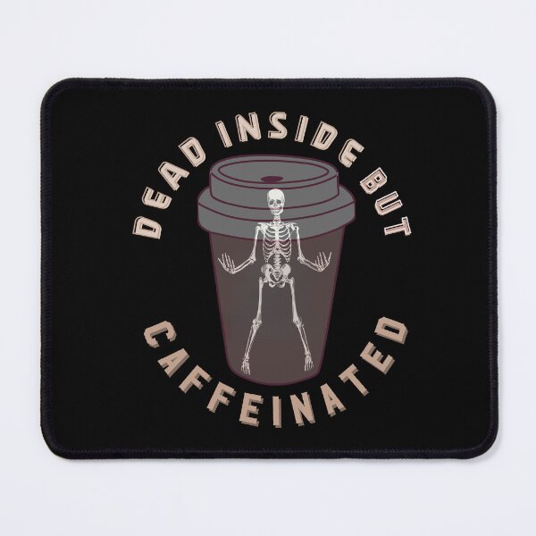 Item preview, Dead Inside But Caffeinated Skeletons Drinking Coffee Funny Skeletons Halloween Gifts for Coffee Lovers Skull Spooky designed and sold by MatthewViews.