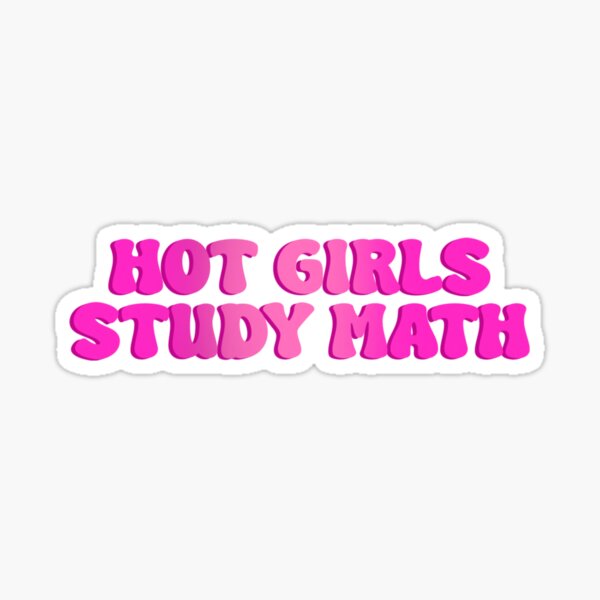 Item preview, HOT GIRLS STUDY MATH designed and sold by matysss.