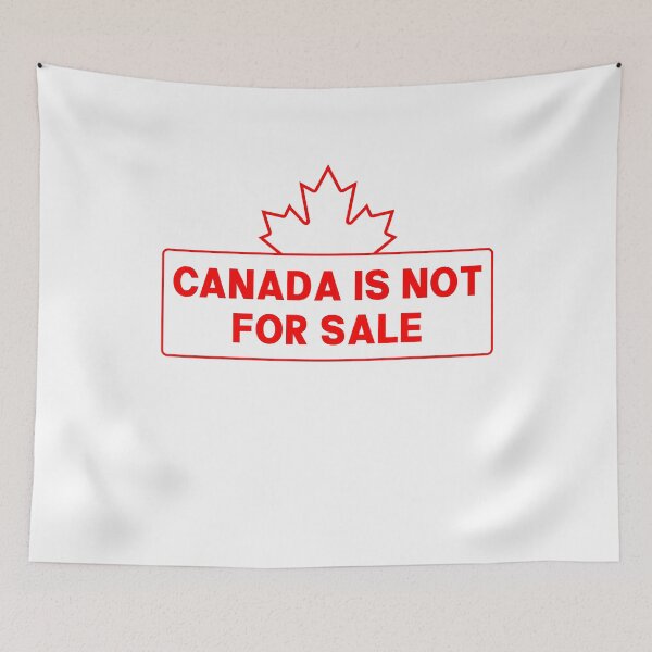 Item preview, Canada Is Not for Sale - Proud Canadian designed and sold by PixVib.