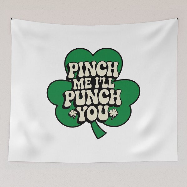 Item preview, Pinch Me I'll Punch You - Funny St Patricks  designed and sold by ZAIKY DREAMS.