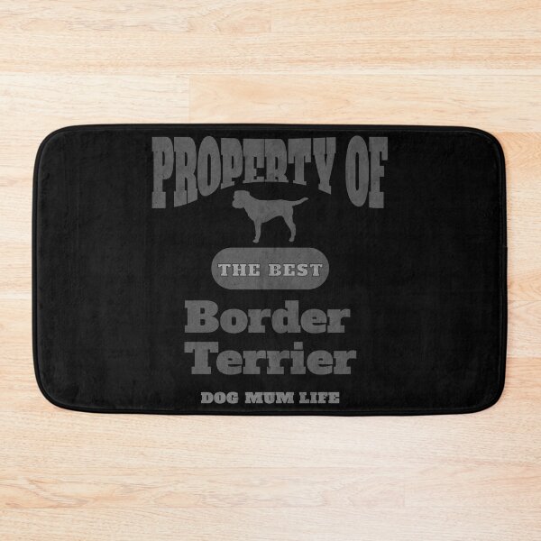 Item preview, Border Terrier - Property of the Best - Dog Mum Life (Distressed) designed and sold by MoePark.