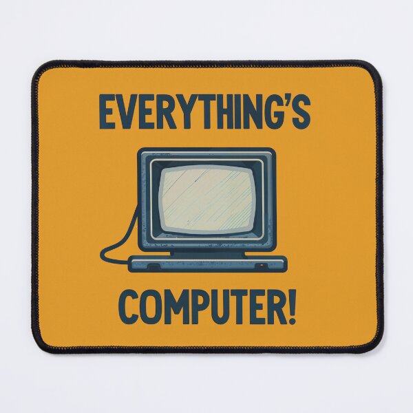 Item preview, Everything's Computer! designed and sold by rytombo.