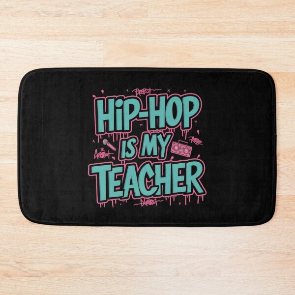 Item preview, Hip Hop is My Teacher designed and sold by RadDeck.