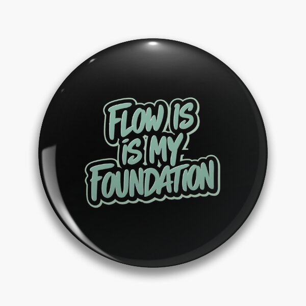 Item preview, Flow is My Foundation designed and sold by RadDeck.
