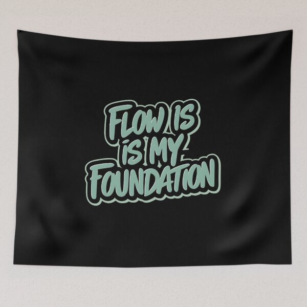 Item preview, Flow is My Foundation designed and sold by RadDeck.