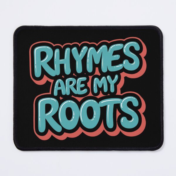 Item preview, Rhymes are My Roots designed and sold by RadDeck.