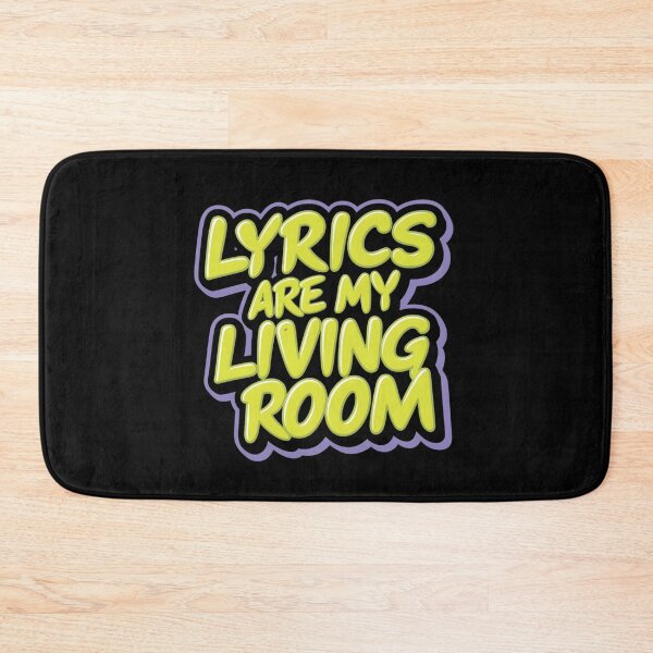 Item preview, Lyrics are my living room designed and sold by RadDeck.