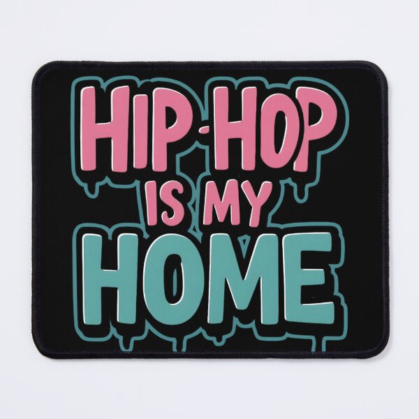 Item preview, Hip Hop is my Home designed and sold by RadDeck.