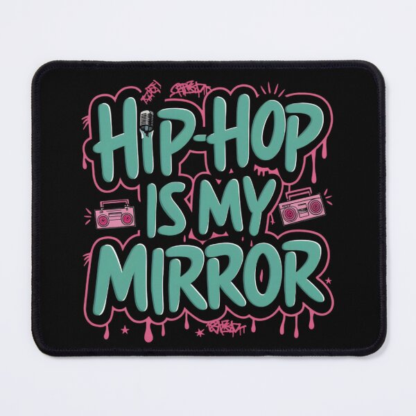 Item preview, Hip Hop is My Mirror designed and sold by RadDeck.