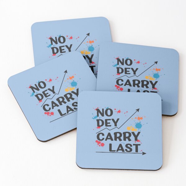 Item preview, No Dey Carry Last | Motivational Nigerian Streetwear designed and sold by Collision19.