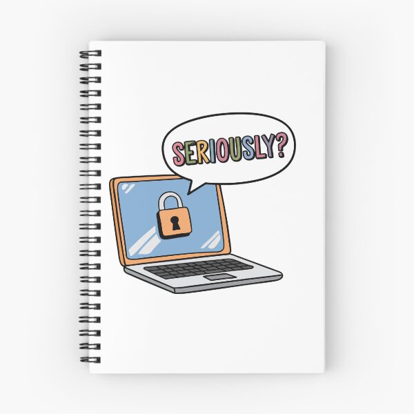 Item preview, SERIOUSLY? a cartoon laptop with a lock icon designed and sold by bosilvercat.