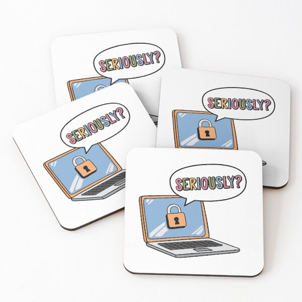 Item preview, SERIOUSLY? a cartoon laptop with a lock icon designed and sold by bosilvercat.