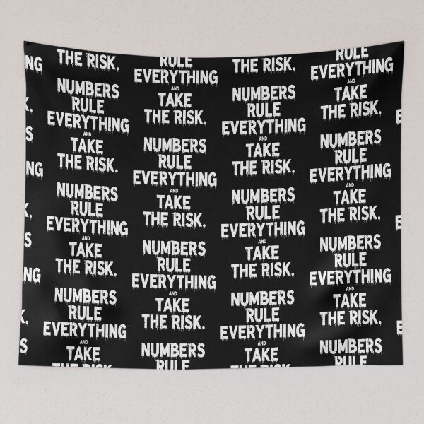 Item preview, Numbers Rule Everything Take The Risk Quote designed and sold by Taans-Creation.