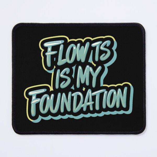 Item preview, Flow is my Foundation designed and sold by RadDeck.