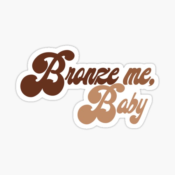 Item preview, Bronze me baby designed and sold by natratthebrat.