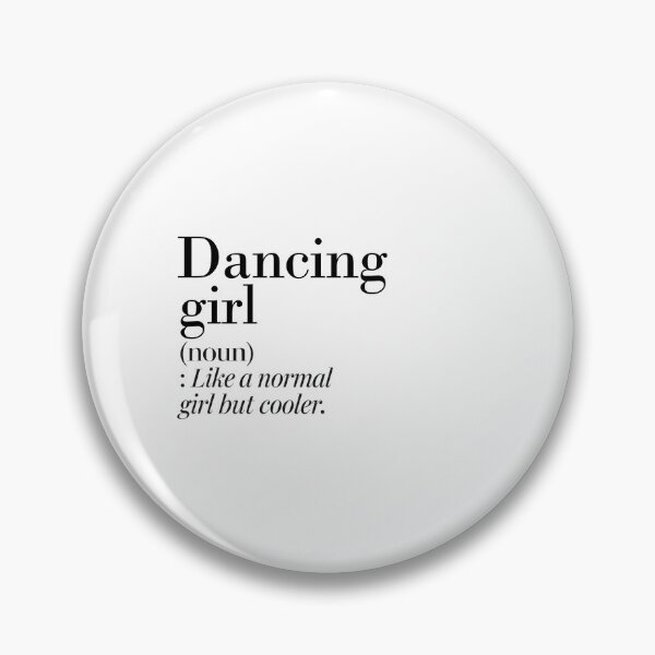 Item preview, Dancing Girl Definition - Funny Dancing Lover designed and sold by Watsonarts.