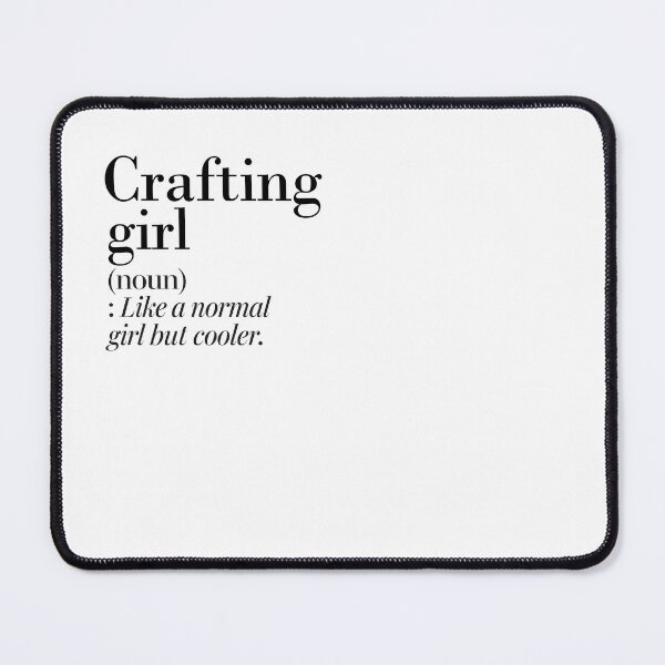 Item preview, Crafting Girl Definition - Funny Crafting Lover designed and sold by Watsonarts.