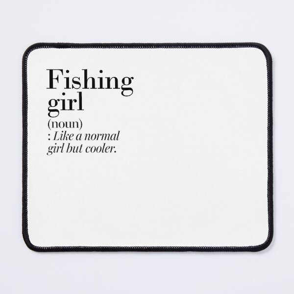 Item preview, Fishing Girl Definition - Funny Fishing Lover designed and sold by Watsonarts.