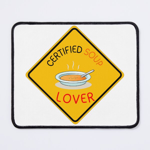 Item preview, Certified Soup Lover Sign designed and sold by NearlyEverythin'.