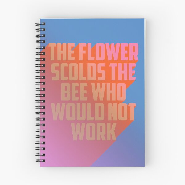 Item preview, THE FLOWER SCOLDS THE BEE WHO WOULD NOT WORK designed and sold by The Turbulent Architect.