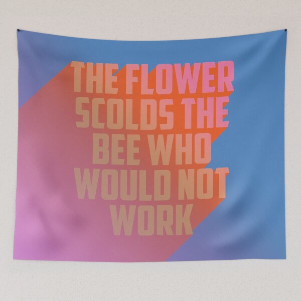 Item preview, THE FLOWER SCOLDS THE BEE WHO WOULD NOT WORK designed and sold by The Turbulent Architect.