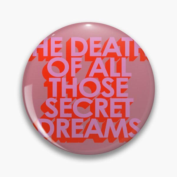 Item preview, THE DEATH OF ALL THOSE SECRET DREAMS designed and sold by The Turbulent Architect.