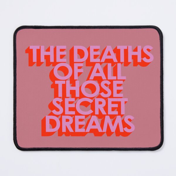 Item preview, THE DEATH OF ALL THOSE SECRET DREAMS designed and sold by The Turbulent Architect.