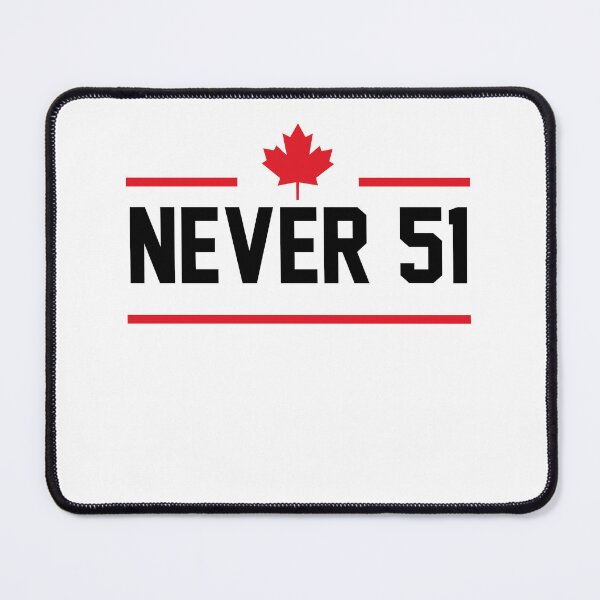 Item preview, Canada 1st Never 51st, Canada is Not For Sale designed and sold by delacerdaan.