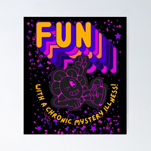 Item preview, Fun with a Chronic Mystery Illness! designed and sold by beck113.